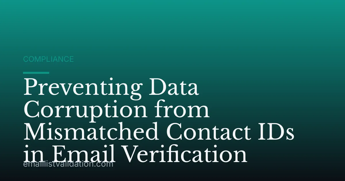 Preventing Data Corruption from Mismatched Contact IDs in Email Verification