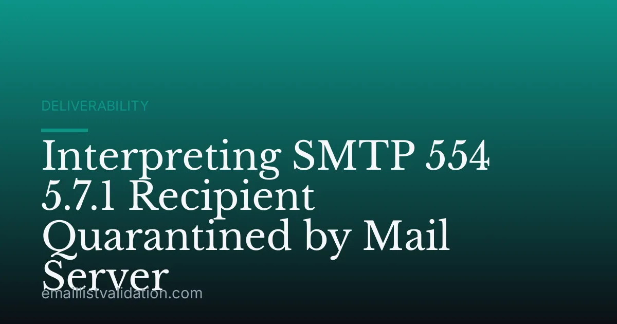 Interpreting SMTP 554 5.7.1 Recipient Quarantined by Mail Server