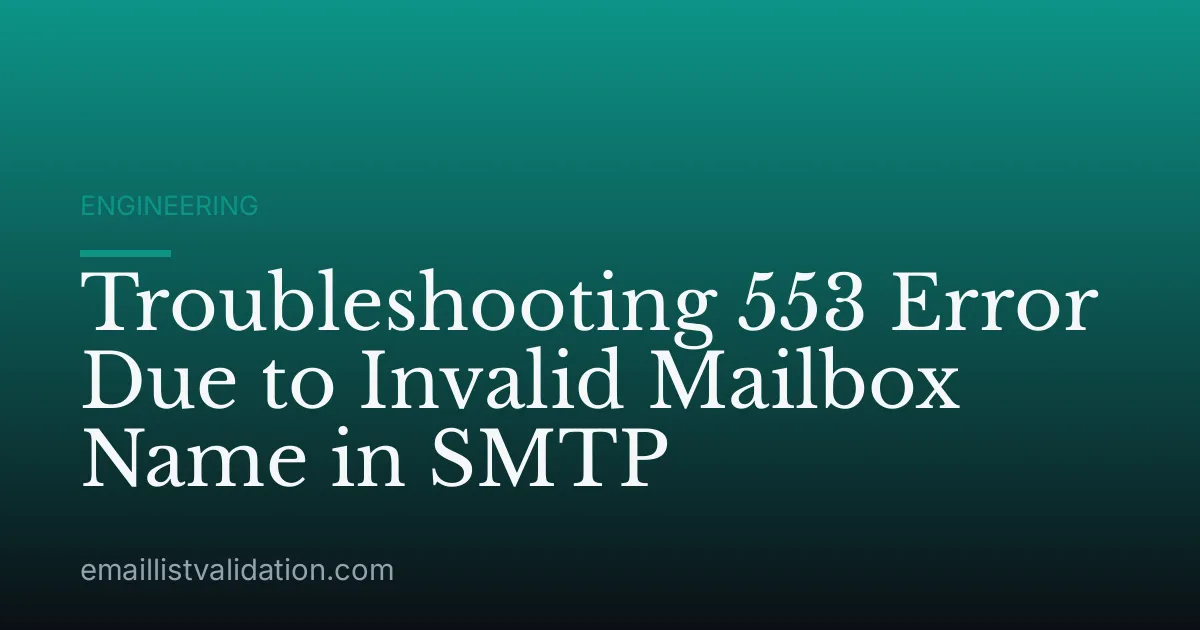 Troubleshooting 553 Error Due to Invalid Mailbox Name in SMTP