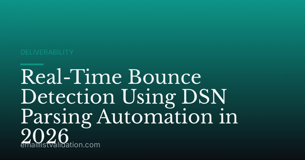 Real-Time Bounce Detection Using DSN Parsing Automation in 2026