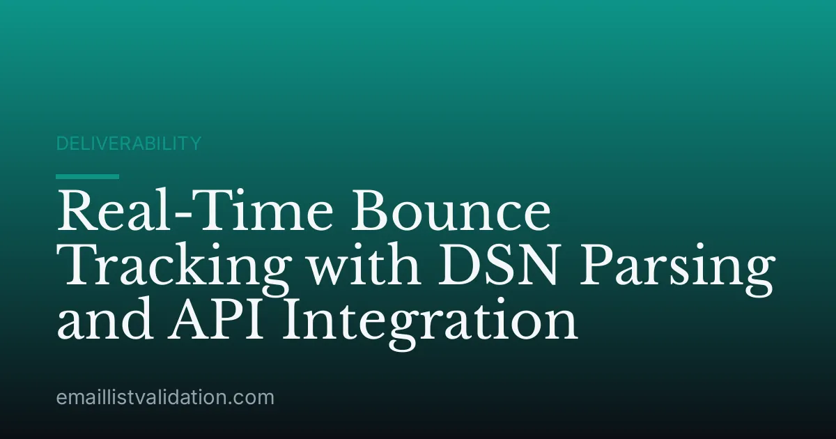 Real-Time Bounce Tracking with DSN Parsing and API Integration