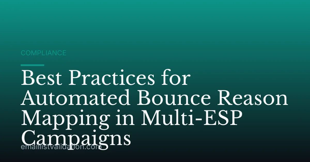 Best Practices for Automated Bounce Reason Mapping in Multi-ESP Campaigns