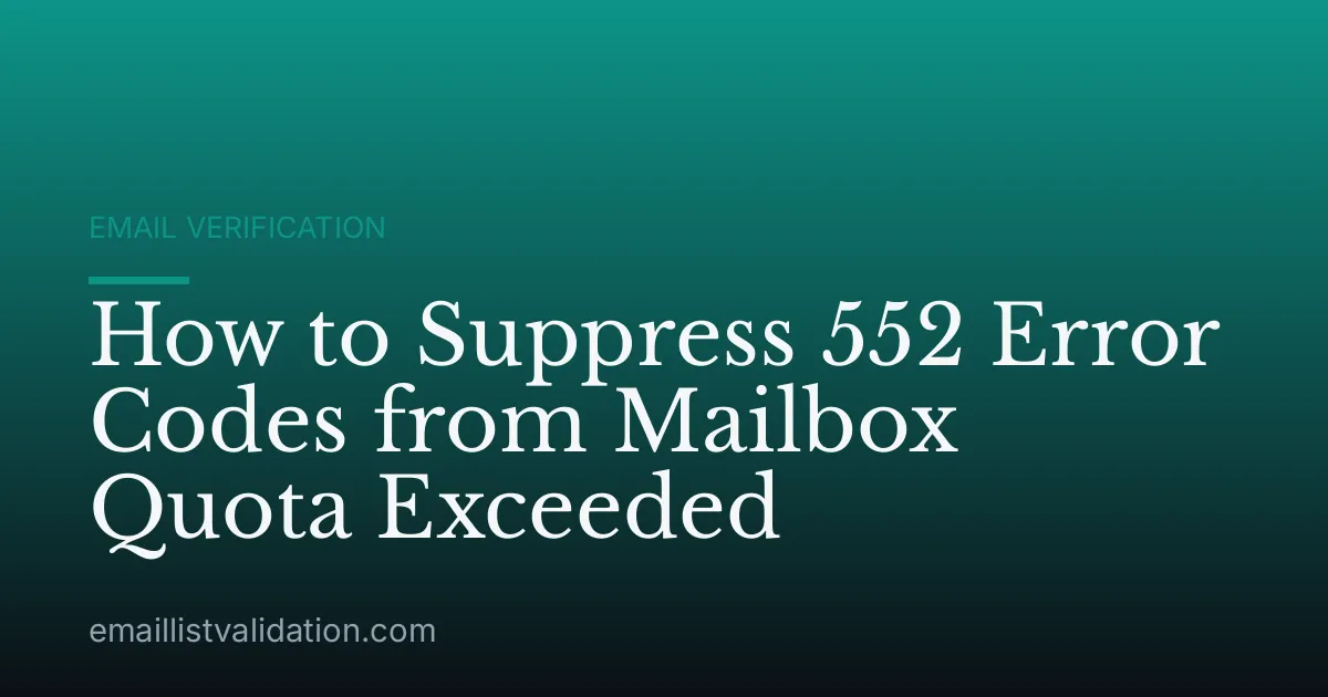 How to Suppress 552 Error Codes from Mailbox Quota Exceeded
