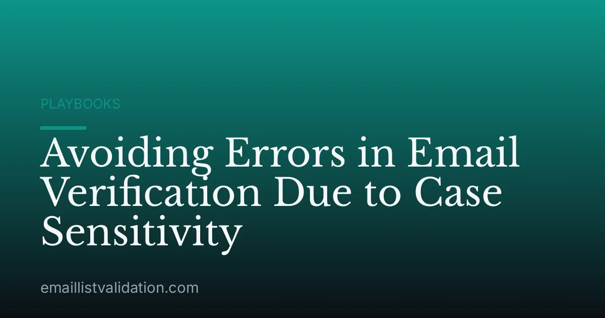 Avoiding Errors in Email Verification Due to Case Sensitivity