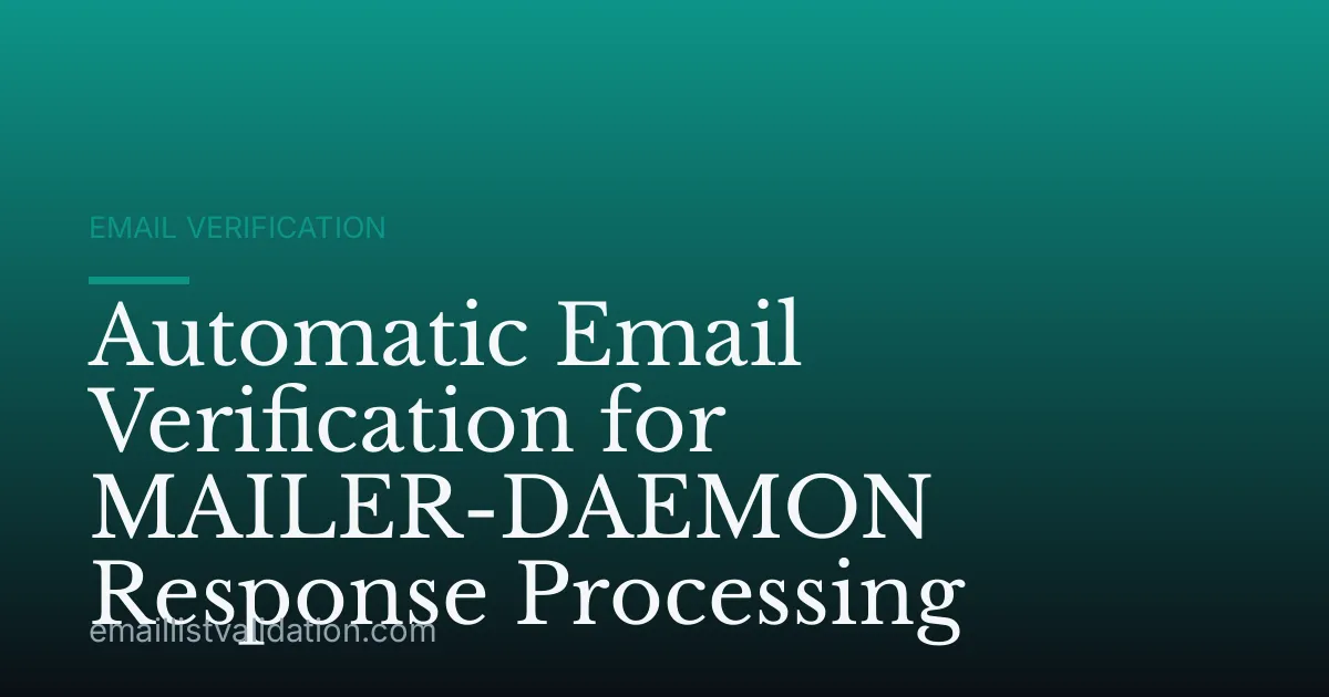 Automatic Email Verification for MAILER-DAEMON Response Processing