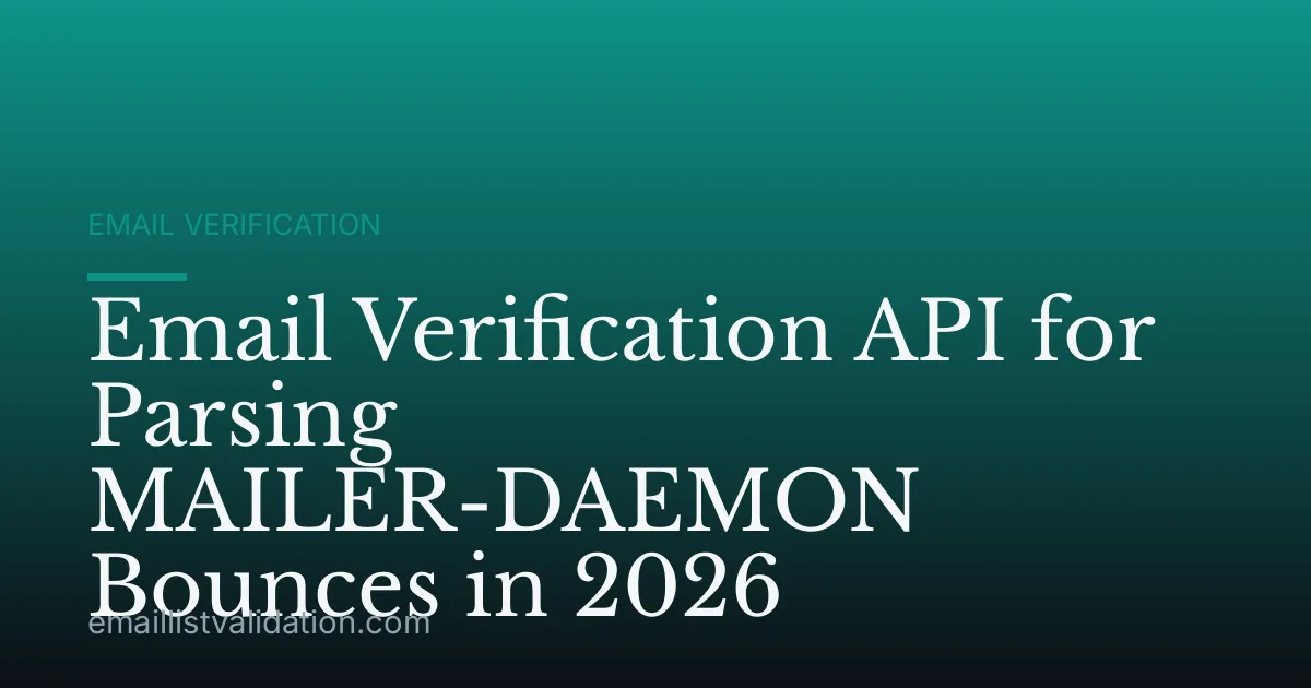 Email Verification API for Parsing MAILER-DAEMON Bounces in 2026