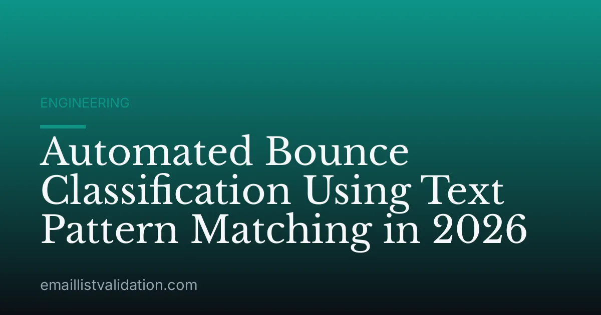 Automated Bounce Classification Using Text Pattern Matching in 2026
