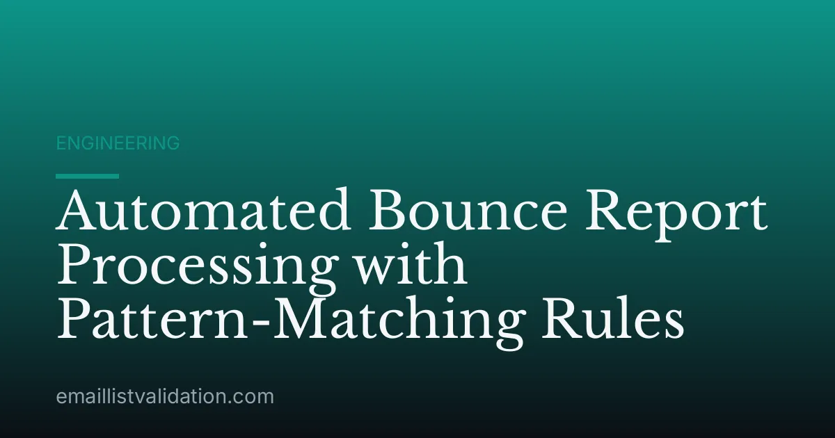 Automated Bounce Report Processing with Pattern-Matching Rules