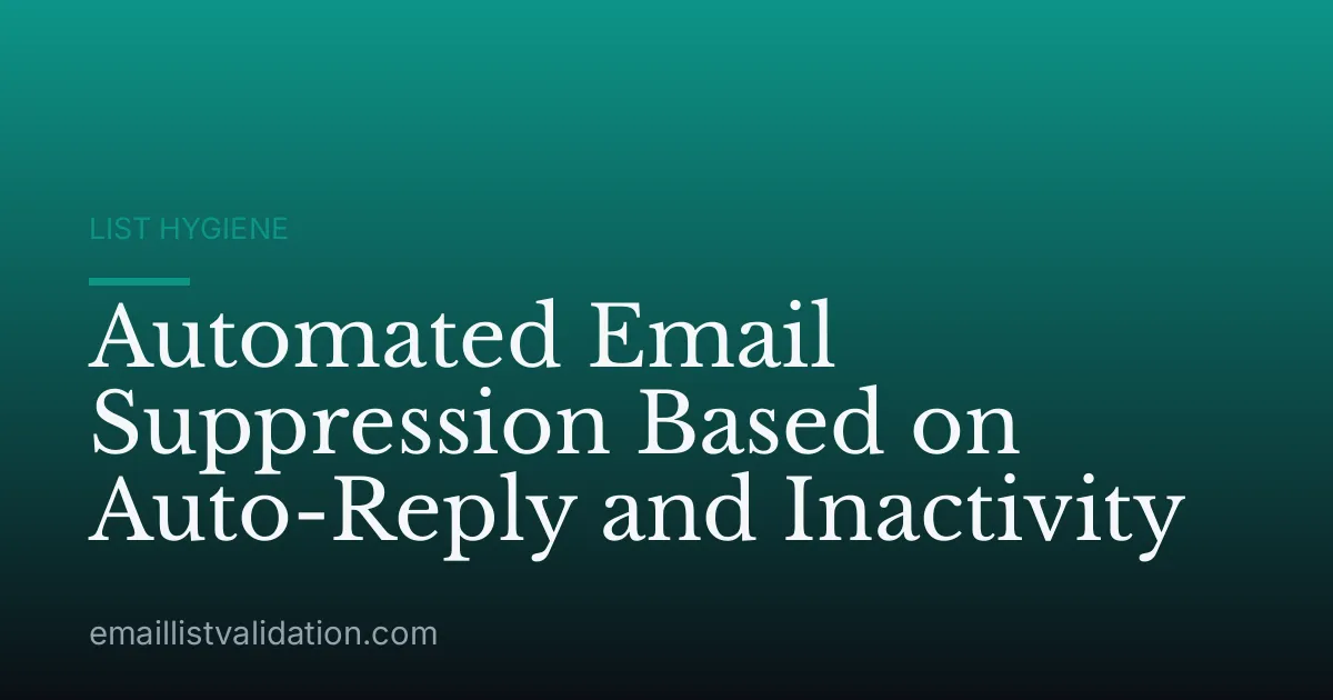 Automated Email Suppression Based on Auto-Reply and Inactivity