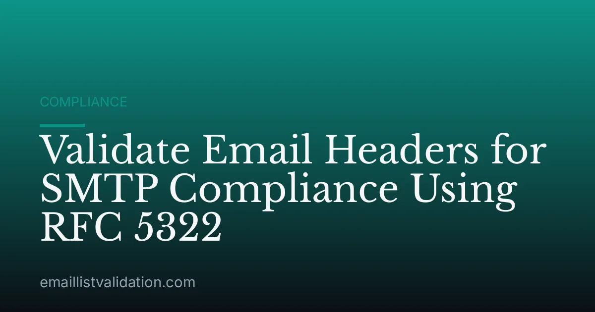 Validate Email Headers for SMTP Compliance Using RFC 5322