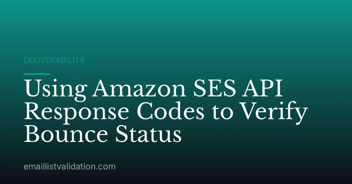 Using Amazon SES API Response Codes to Verify Bounce Status