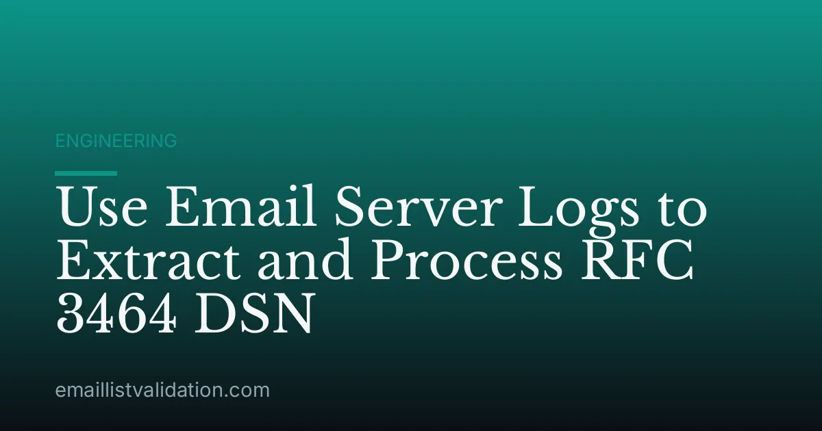 Use Email Server Logs to Extract and Process RFC 3464 DSN