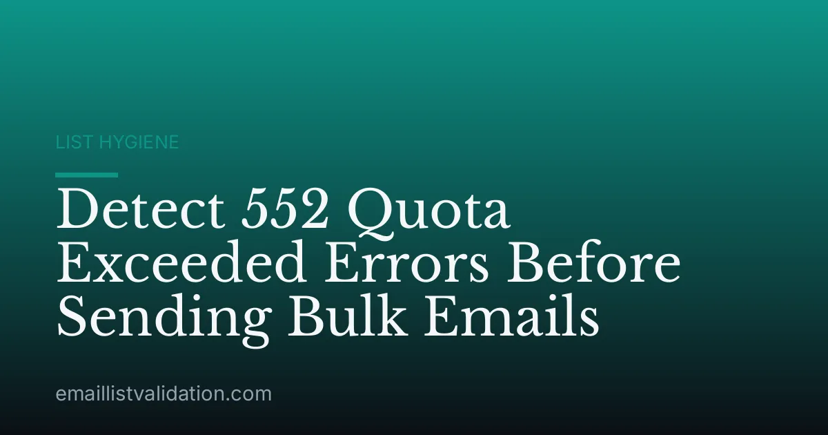 Detect 552 Quota Exceeded Errors Before Sending Bulk Emails