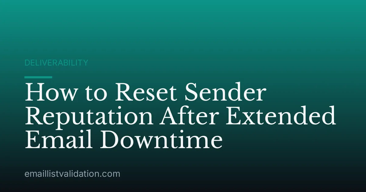 How to Reset Sender Reputation After Extended Email Downtime