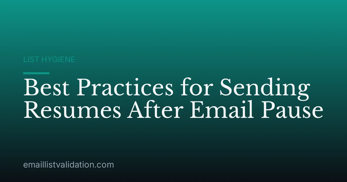 Best Practices for Sending Resumes After Email Pause