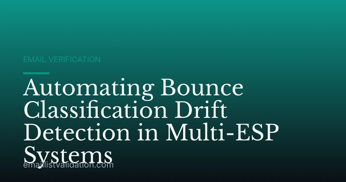 Automating Bounce Classification Drift Detection in Multi-ESP Systems