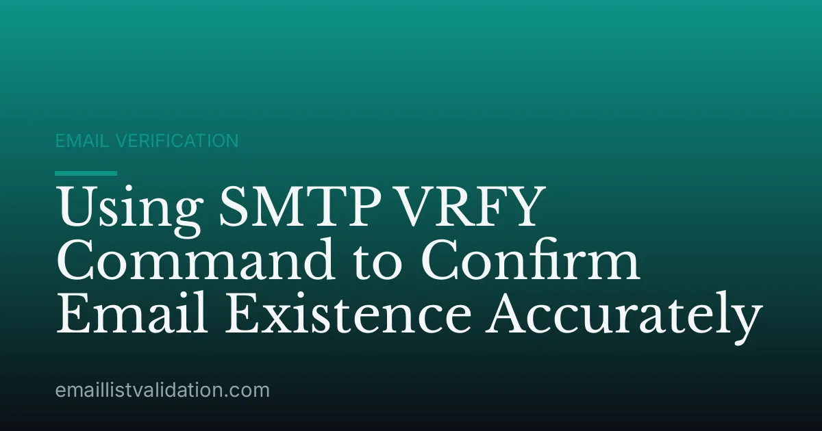 Using SMTP VRFY Command to Confirm Email Existence Accurately
