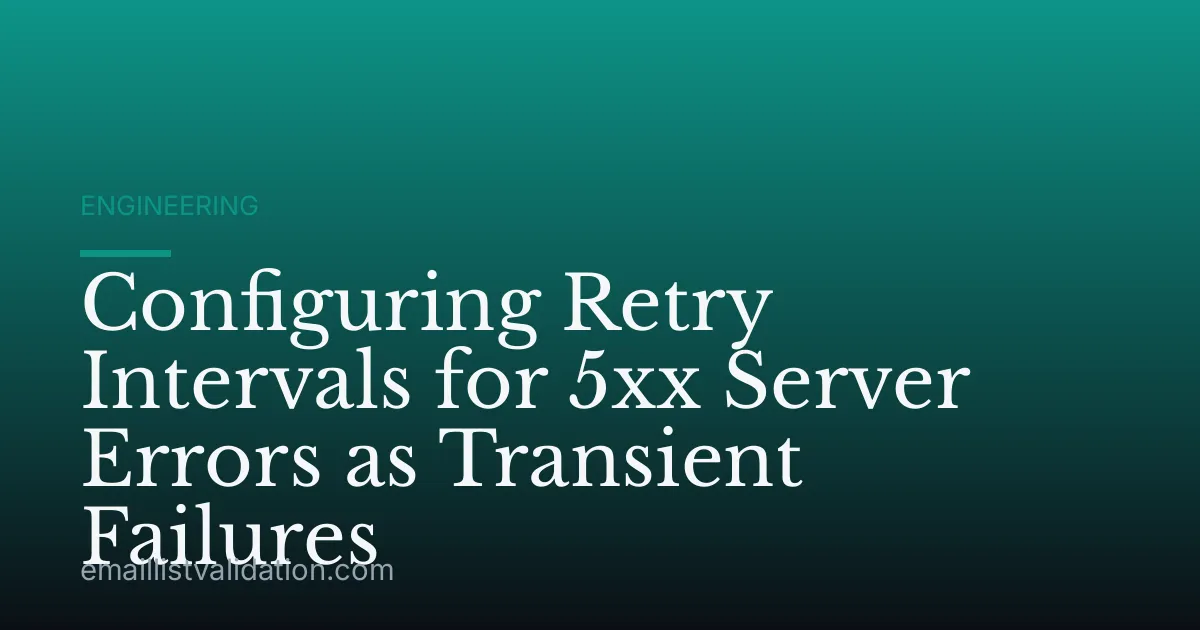 Configuring Retry Intervals for 5xx Server Errors as Transient Failures