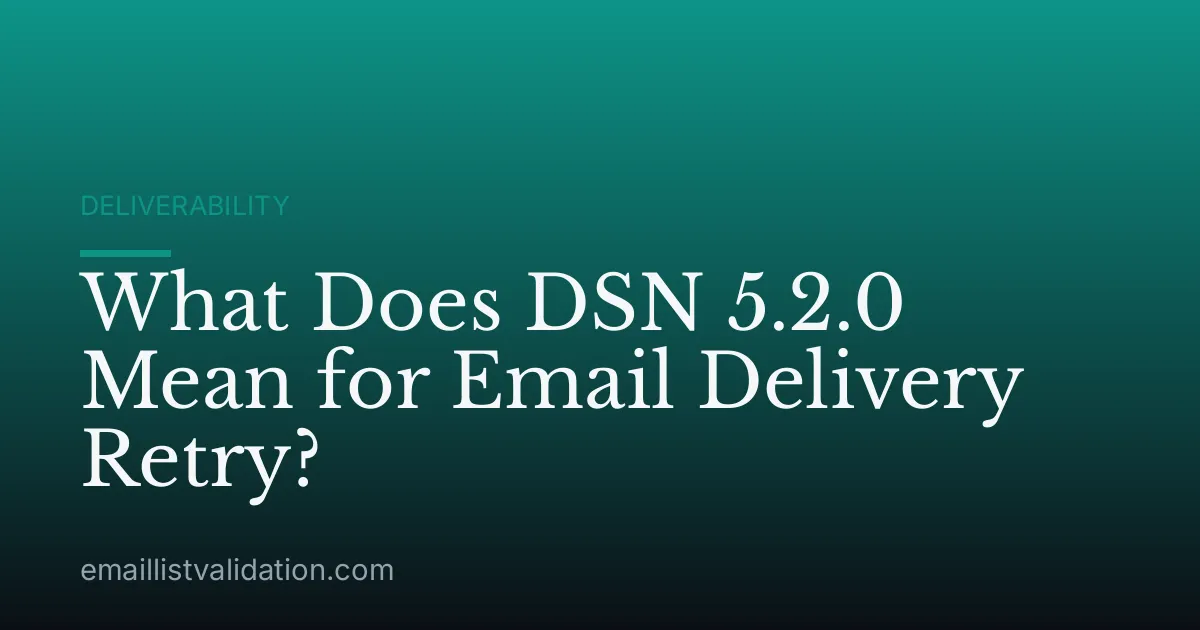 What Does DSN 5.2.0 Mean for Email Delivery Retry?