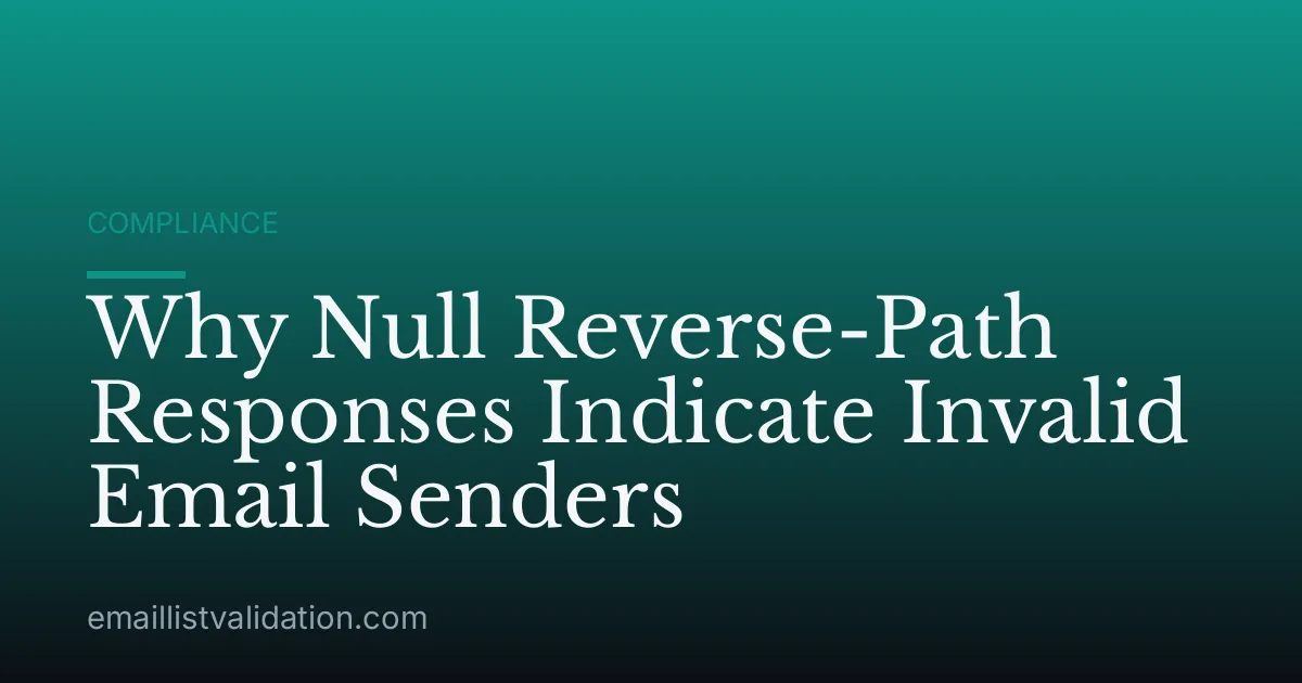 Why Null Reverse-Path Responses Indicate Invalid Email Senders