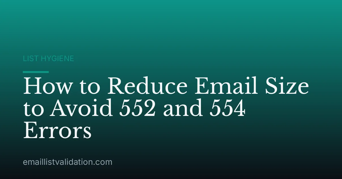 How to Reduce Email Size to Avoid 552 and 554 Errors