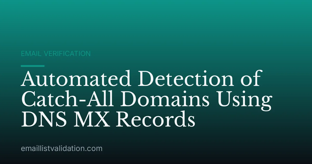 Automated Detection of Catch-All Domains Using DNS MX Records