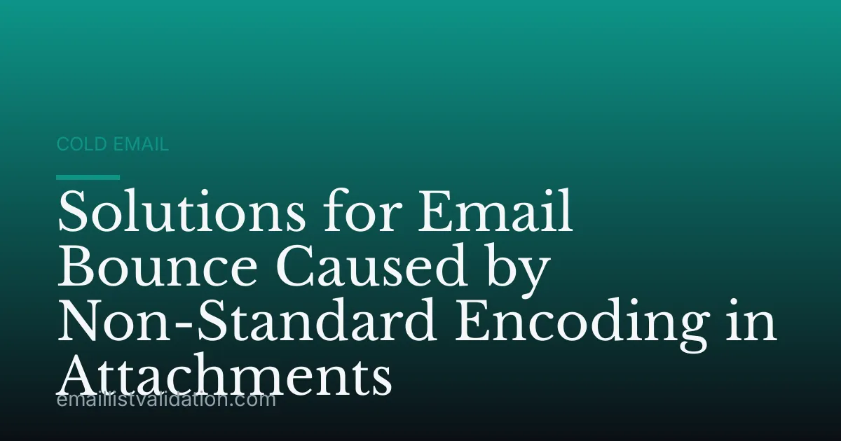 Solutions for Email Bounce Caused by Non-Standard Encoding in Attachments