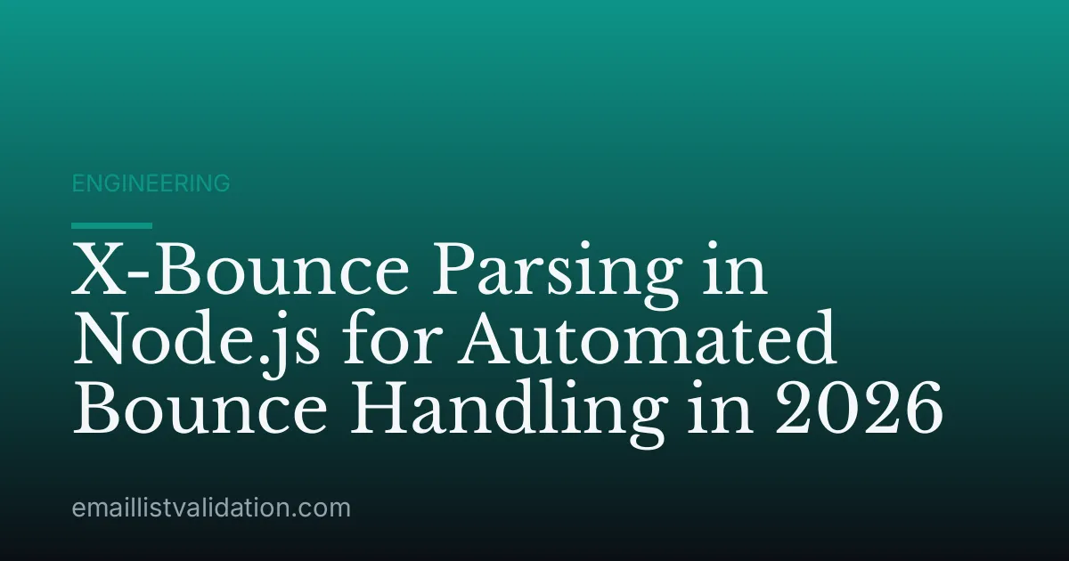 X-Bounce Parsing in Node.js for Automated Bounce Handling in 2026