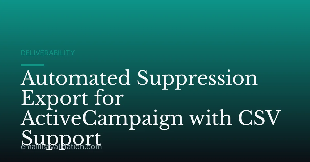 Automated Suppression Export for ActiveCampaign with CSV Support