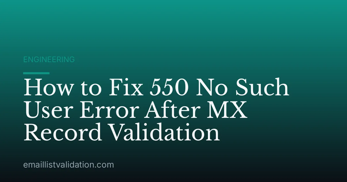 How to Fix 550 No Such User Error After MX Record Validation