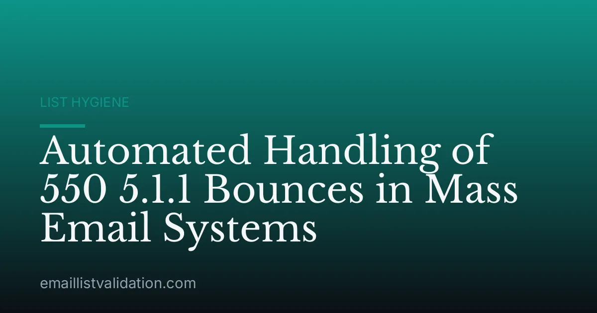 Automated Handling of 550 5.1.1 Bounces in Mass Email Systems