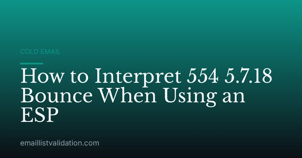 How to Interpret 554 5.7.18 Bounce When Using an ESP
