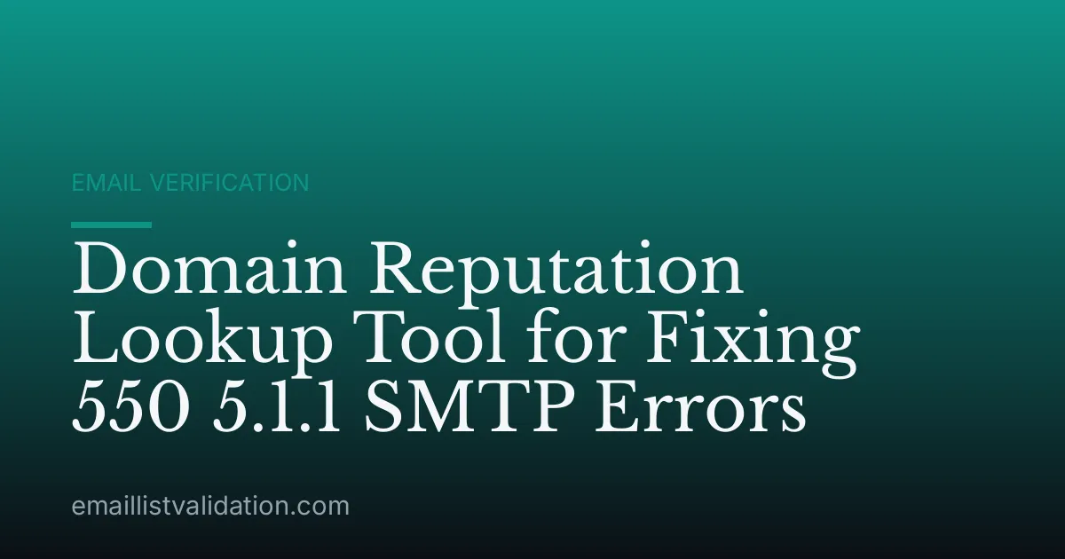 Domain Reputation Lookup Tool for Fixing 550 5.1.1 SMTP Errors