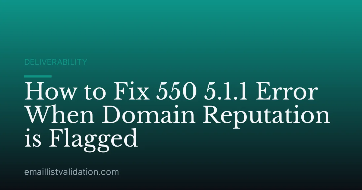 How to Fix 550 5.1.1 Error When Domain Reputation is Flagged