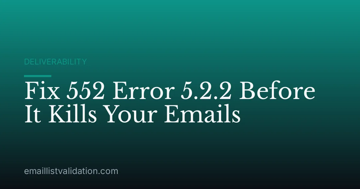 Fix 552 Error 5.2.2 Before It Kills Your Emails