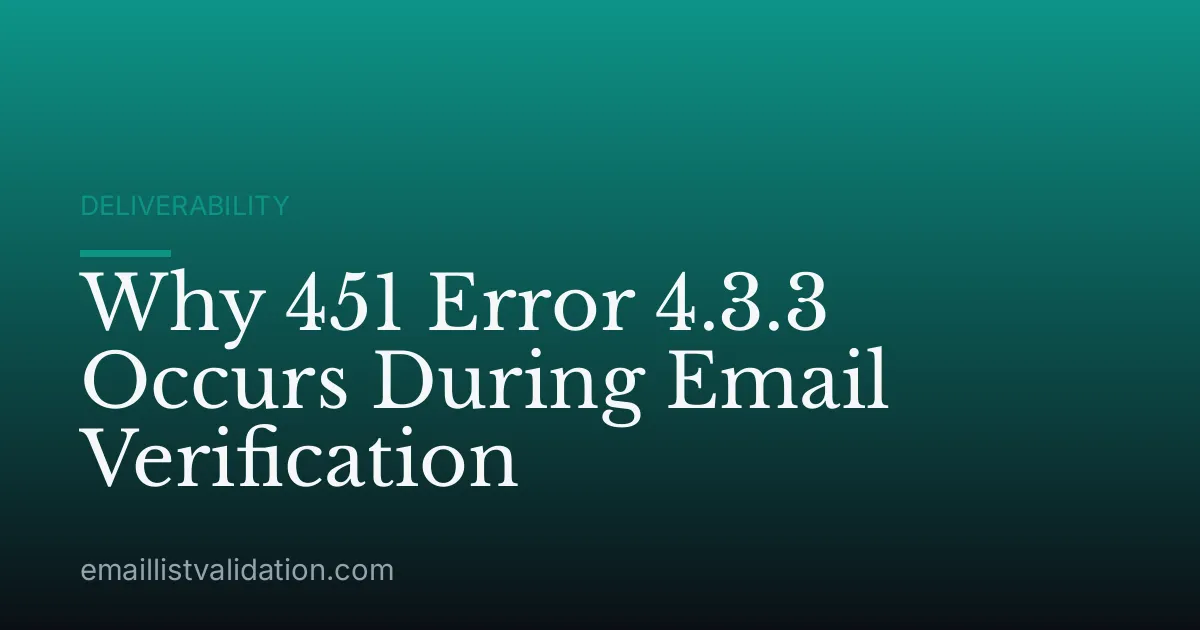 Why 451 Error 4.3.3 Occurs During Email Verification