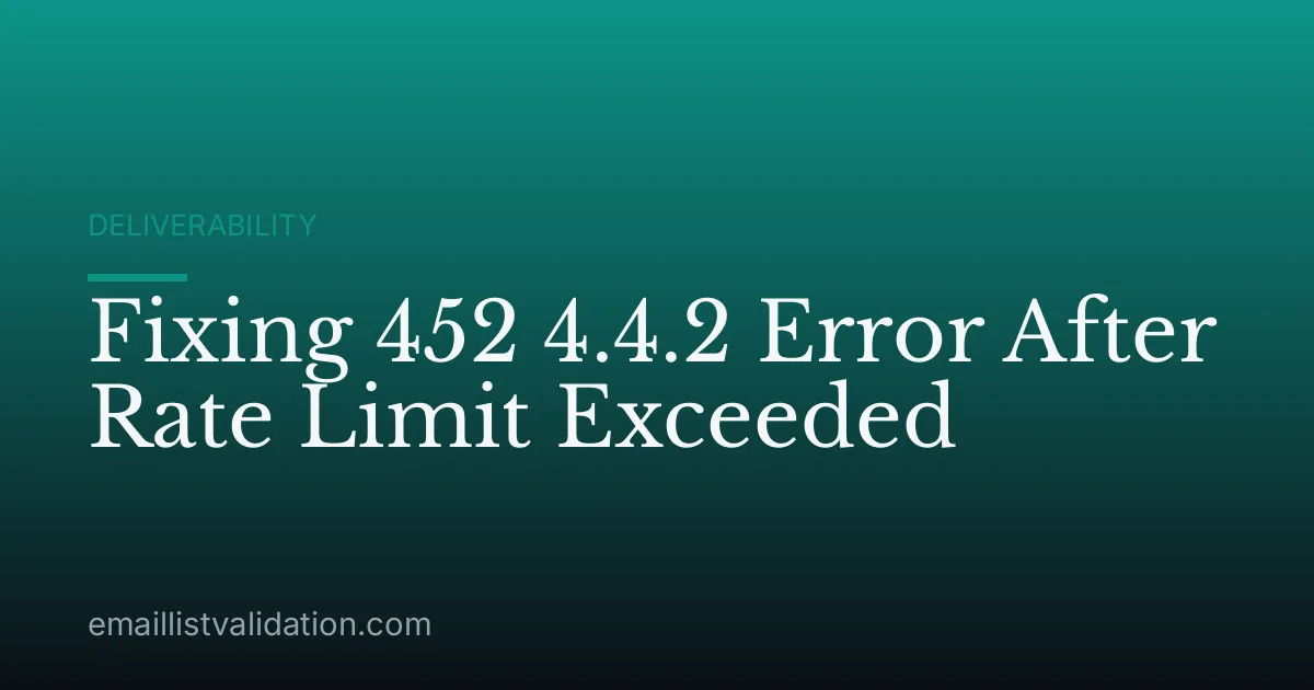 Fixing 452 4.4.2 Error After Rate Limit Exceeded