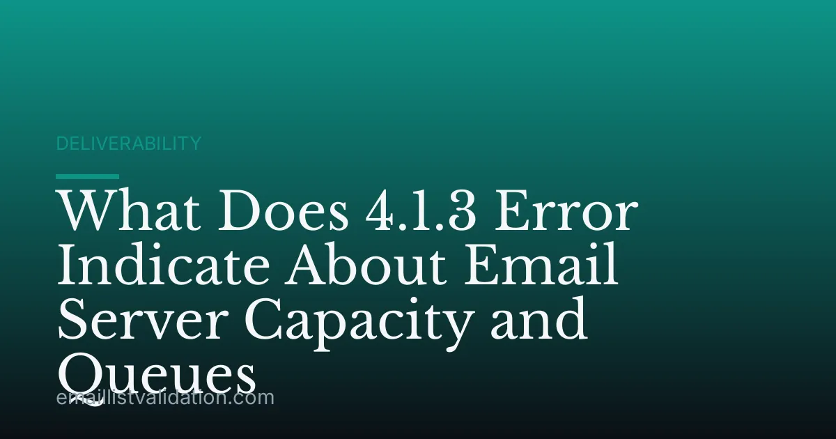 What Does 4.1.3 Error Indicate About Email Server Capacity and Queues