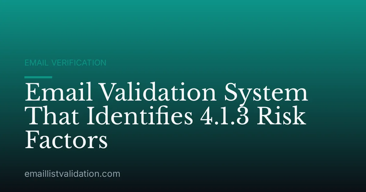 Email Validation System That Identifies 4.1.3 Risk Factors