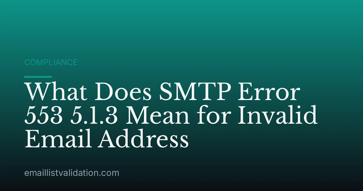 What Does SMTP Error 553 5.1.3 Mean for Invalid Email Address