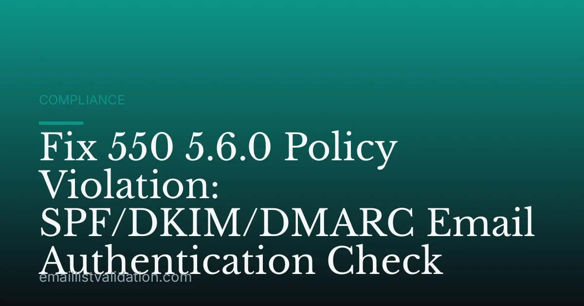 Fix 550 5.6.0 Policy Violation: SPF/DKIM/DMARC Email Authentication Check
