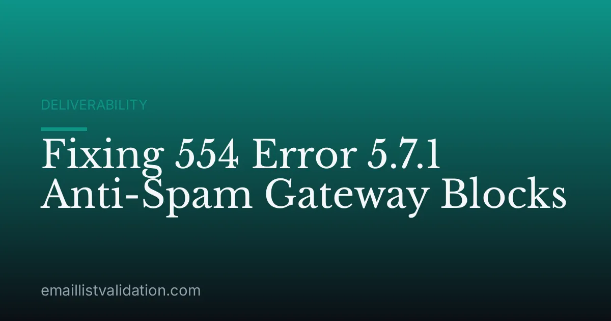 Fixing 554 Error 5.7.1 Anti-Spam Gateway Blocks