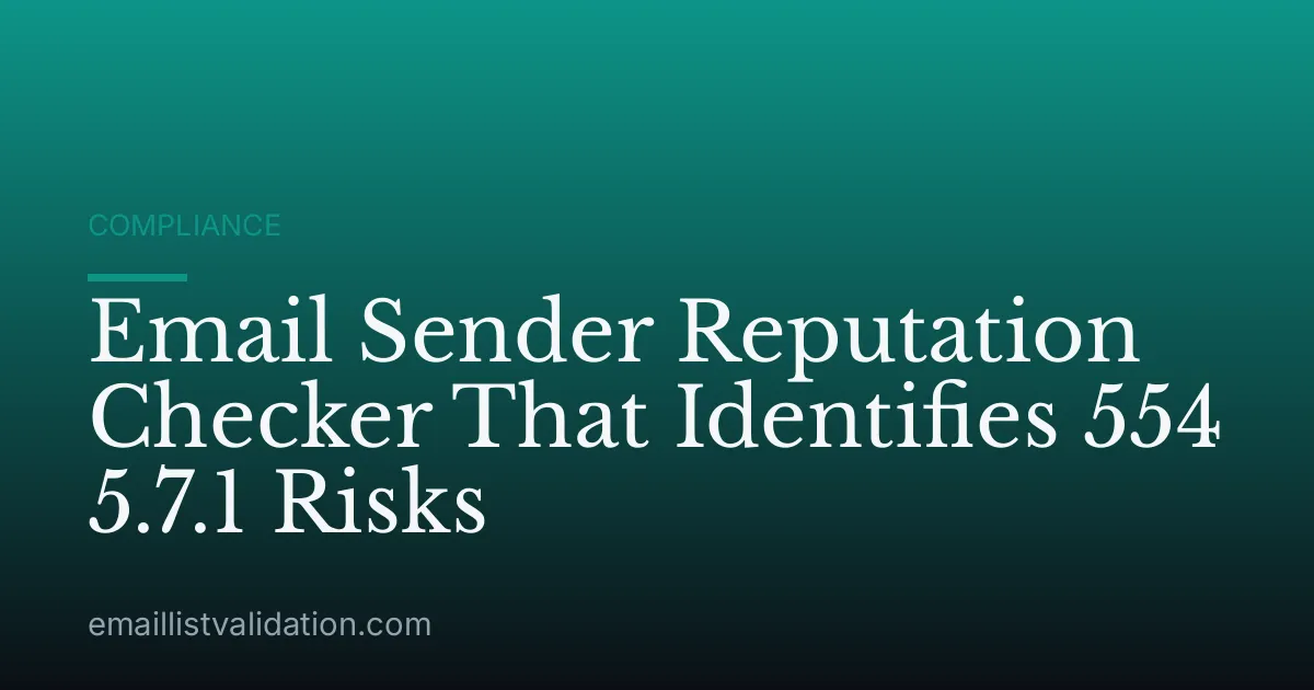 Email Sender Reputation Checker That Identifies 554 5.7.1 Risks