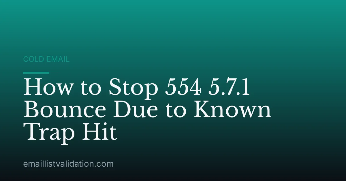 How to Stop 554 5.7.1 Bounce Due to Known Trap Hit