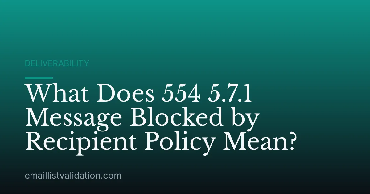 What Does 554 5.7.1 Message Blocked by Recipient Policy Mean?