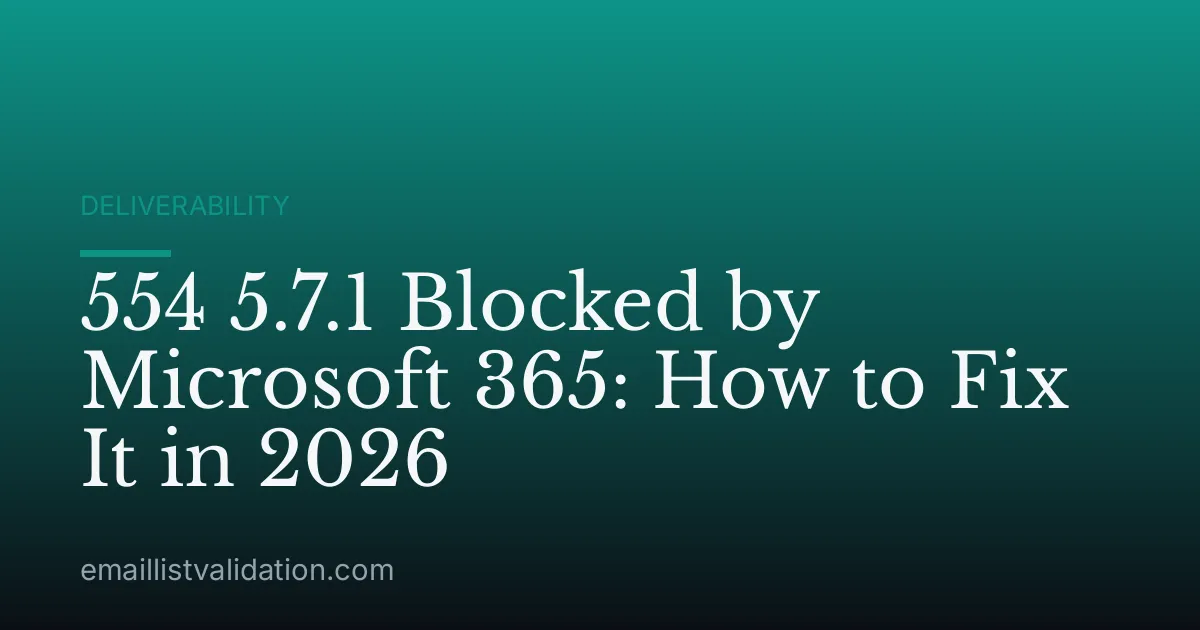 554 5.7.1 Blocked by Microsoft 365: How to Fix It in 2026