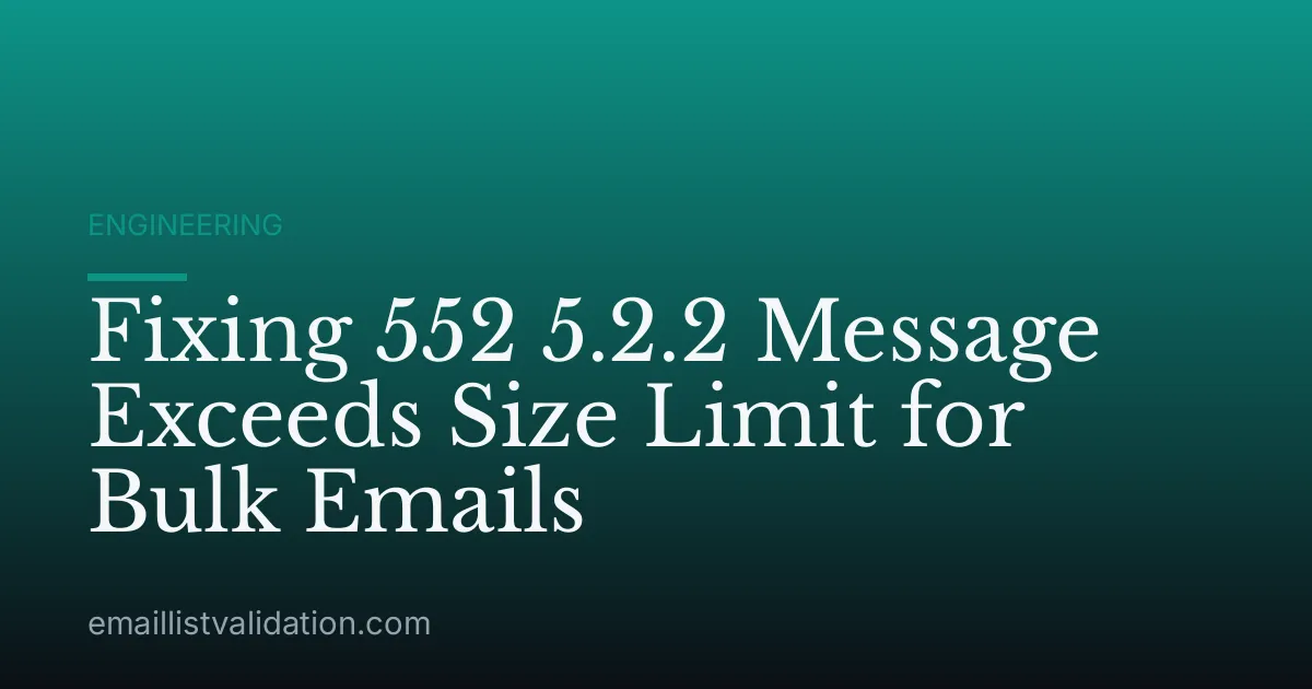 Fixing 552 5.2.2 Message Exceeds Size Limit for Bulk Emails