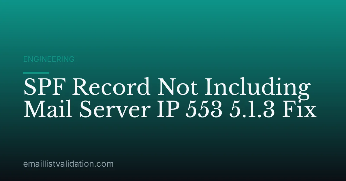 SPF Record Not Including Mail Server IP 553 5.1.3 Fix