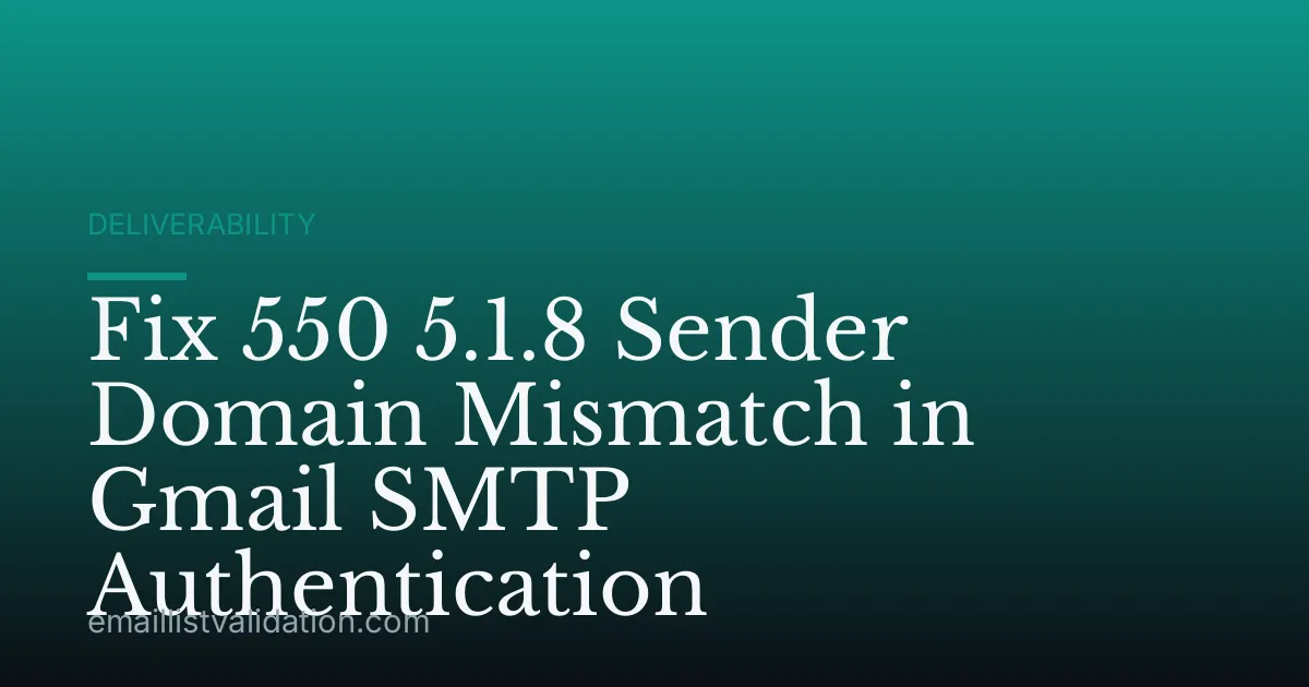 Fix 550 5.1.8 Sender Domain Mismatch in Gmail SMTP Authentication