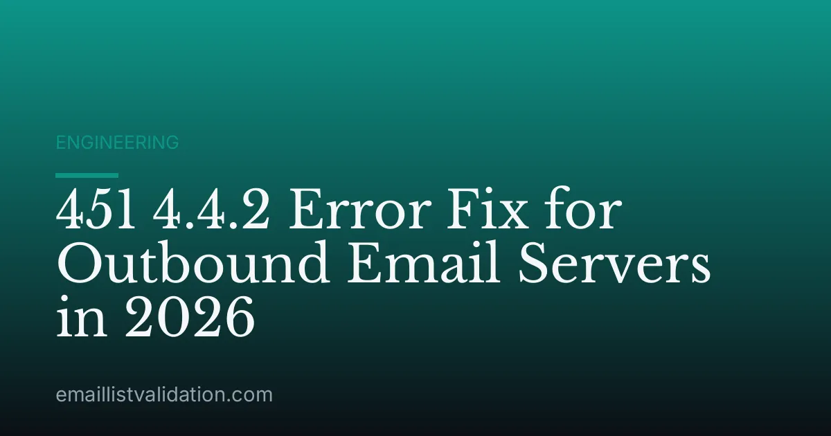 451 4.4.2 Error Fix for Outbound Email Servers in 2026